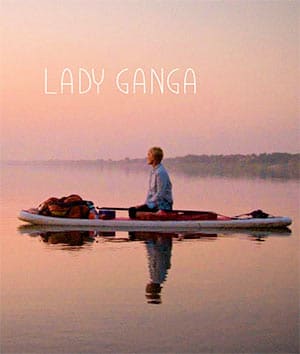 The Story of Lady Ganga – It Could Save Your Life.