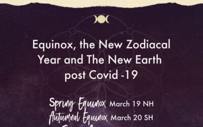 On the Precipice of Change: Equinox, the new Zodiacal Year and The New Earth Post Covid-19.