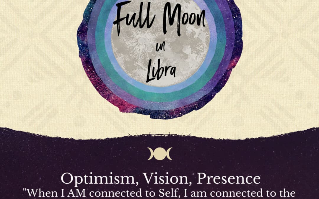 What Is the Full Moon in Libra Teaching Us About Self and the Pandemic?